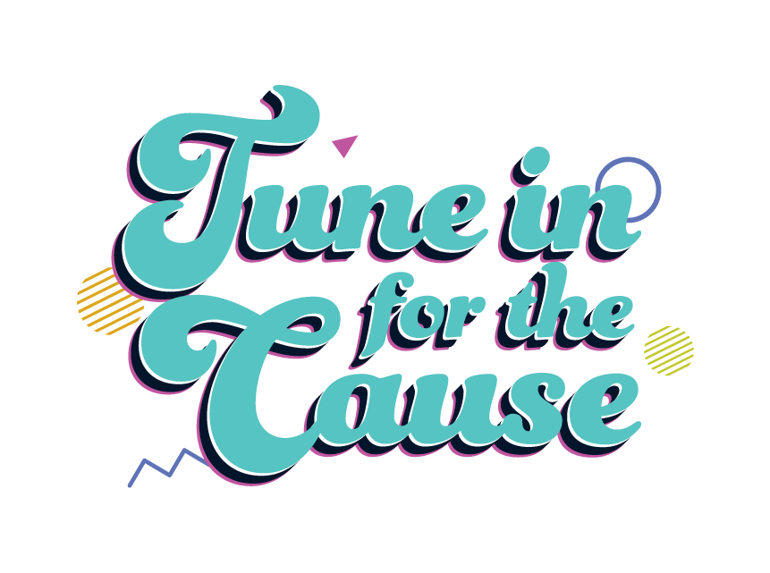 Tune in for the Cause